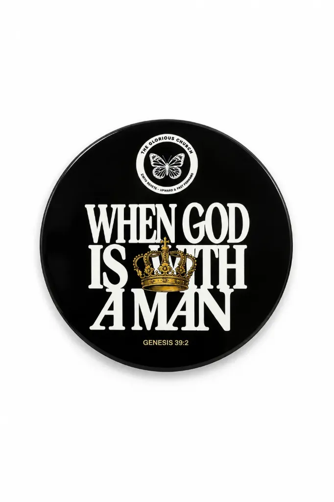 When God Is With a Man – Genesis 39:2 Black Magnet (3” Diameter)