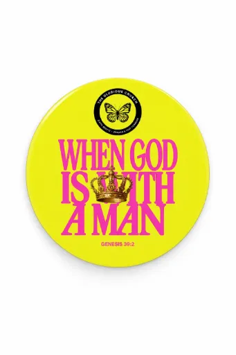 When God Is With a Man – Genesis 39:2 Yellow Magnet (3” Diameter)