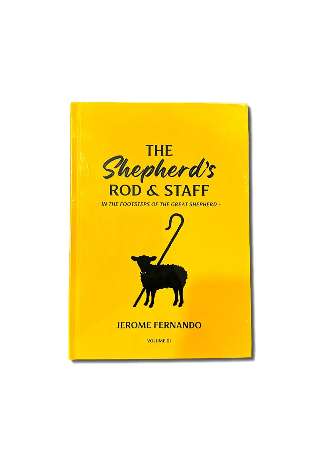 [LEADERS-ONLY] The Shepherd's Rod & Staff - In the Footsteps of the Great Shepherd by Jerome Fernando - Volume 1